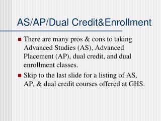 AS/AP/Dual Credit&amp;Enrollment