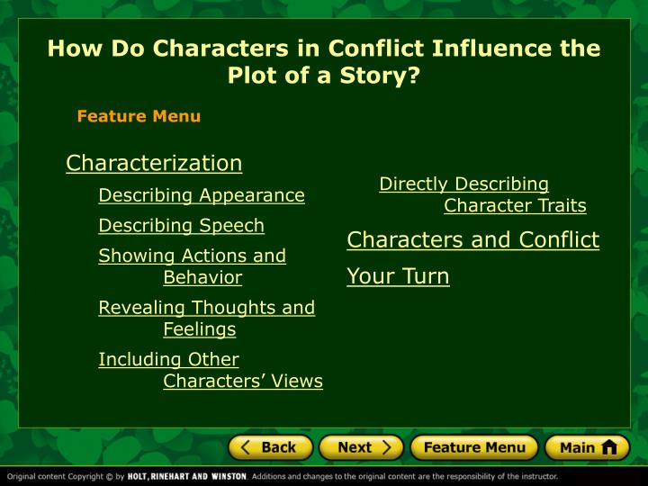how do characters in conflict influence the plot of a story