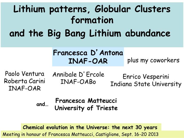 lithium patterns globular clusters formation and the big bang lithium abundance