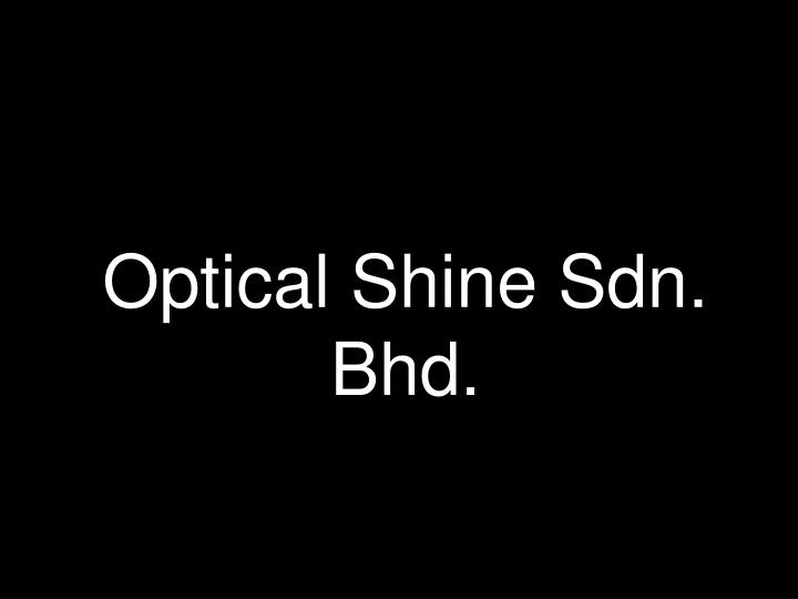 optical shine sdn bhd