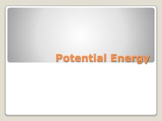 potential energy