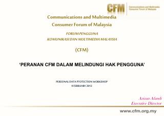 Communications and Multimedia Consumer Forum of Malaysia FORUM PENGGUNA