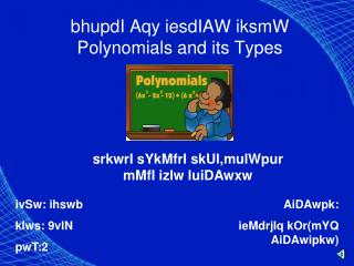 bhupdi aqy iesdiaw iksmw polynomials and its types