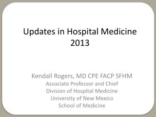 Updates in Hospital Medicine 2013