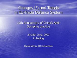 Changes (?) and Trends in EU-Trade Defence System