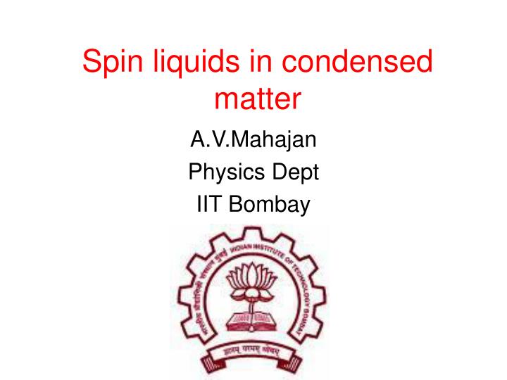 spin liquids in condensed matter