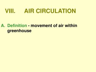 VIII.	AIR CIRCULATION