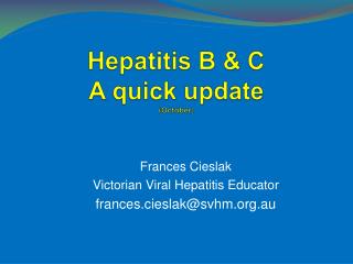 Hepatitis B &amp; C A quick update (October)