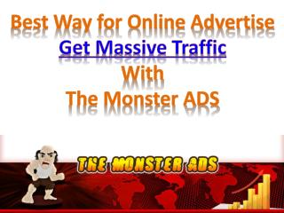 The Monster ADS - Get Massive Traffic Online