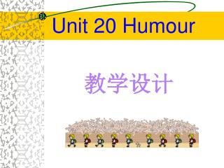Unit 20 Humour