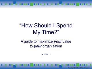 “How Should I Spend My Time?”