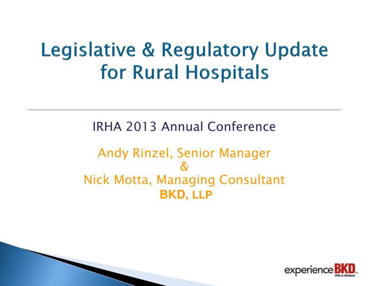 legislative regulatory update for rural hospitals