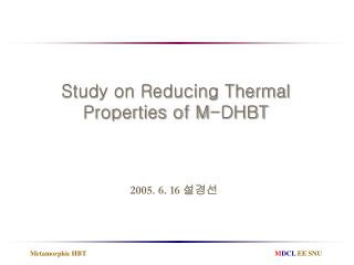 Study on Reducing Thermal Properties of M-DHBT