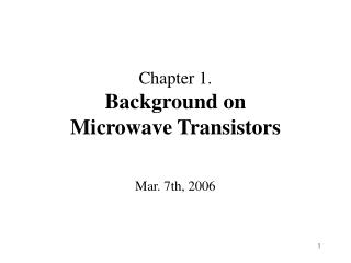 Chapter 1. Background on Microwave Transistors