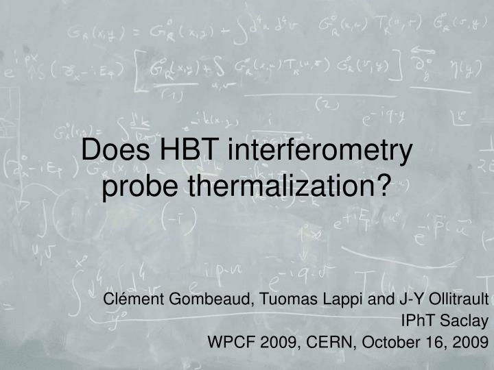 does hbt interferometry probe thermalization