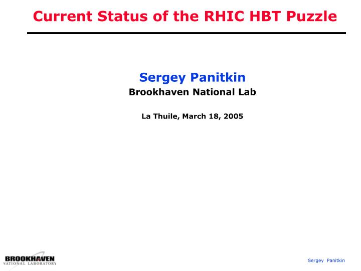 current status of the rhic hbt puzzle