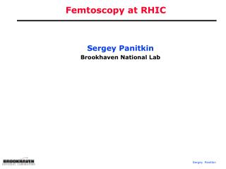 Femtoscopy at RHIC