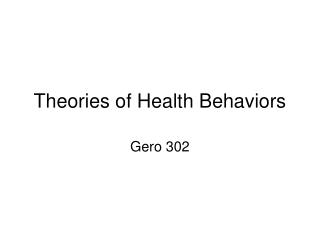 Theories of Health Behaviors