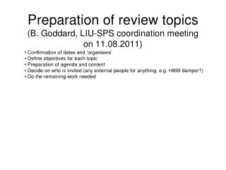 Preparation of review topics (B. Goddard, LIU-SPS coordination meeting on 11.08.2011)