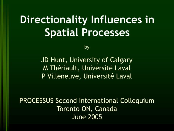 directionality influences in spatial processes
