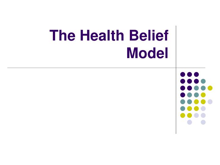 the health belief model