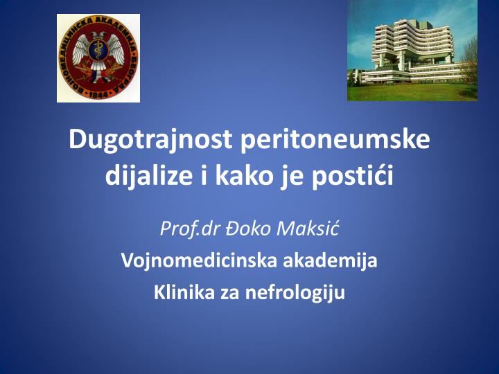 dugotrajnost peritoneumske dijalize i kako je posti i