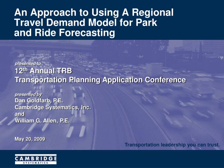 an approach to using a regional travel demand model for park and ride forecasting