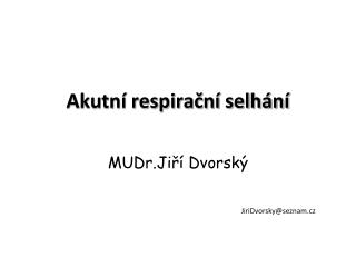 akutn respira n selh n