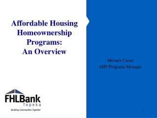Affordable Housing Homeownership Programs: An Overview