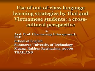 By Asst. Prof. Channarong Intaraprasert, PhD School of English Suranaree University of Technology