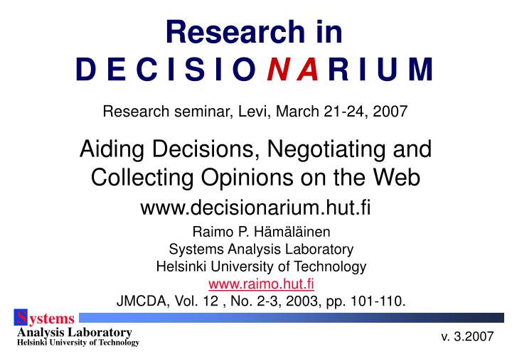 aiding decisions negotiating and collecting opinions on the web