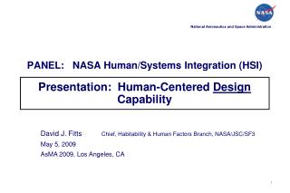 PANEL: NASA Human/Systems Integration (HSI) Presentation: Human-Centered Design Capability