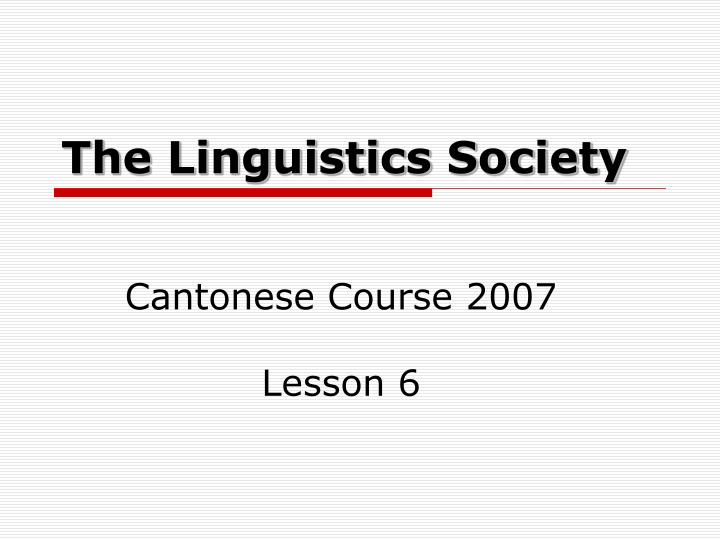 the linguistics society