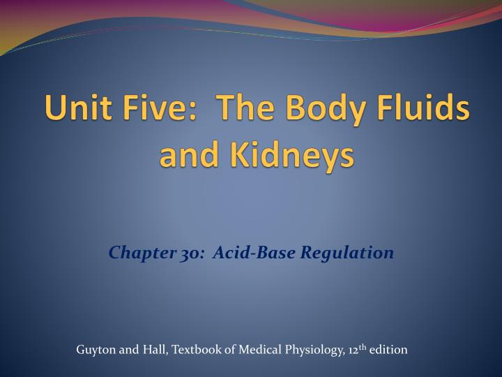 unit five the body fluids and kidneys