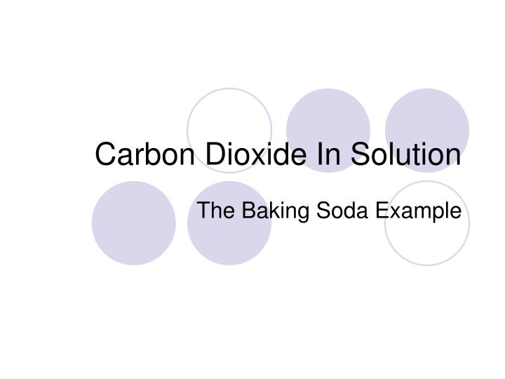 carbon dioxide in solution