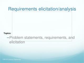 Requirements elicitation/analysis