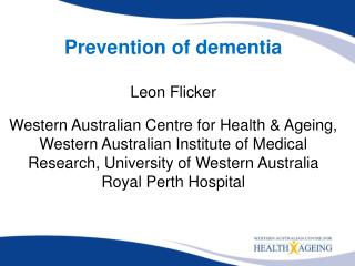 Prevention of dementia Leon Flicker