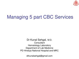 Managing 5 part CBC Services