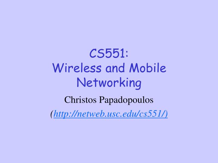 cs551 wireless and mobile networking