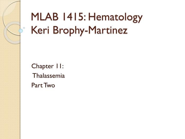 mlab 1415 hematology keri brophy martinez