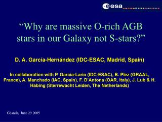 “Why are massive O-rich AGB stars in our Galaxy not S-stars?”