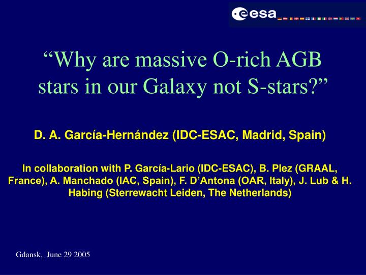 why are massive o rich agb stars in our galaxy not s stars