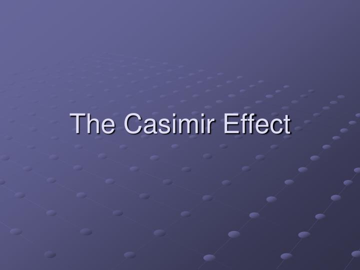 the casimir effect