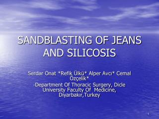 SANDBLASTING OF JEANS AND SILICOSIS