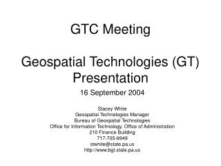 GTC Meeting Geospatial Technologies (GT) Presentation