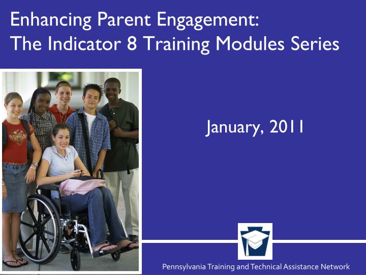 enhancing parent engagement the indicator 8 training modules series