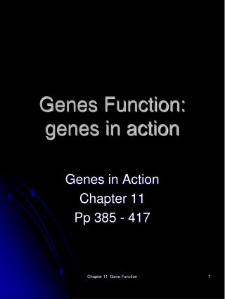 Genes Function: genes in action