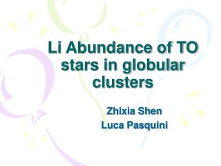 Li Abundance of TO stars in globular clusters