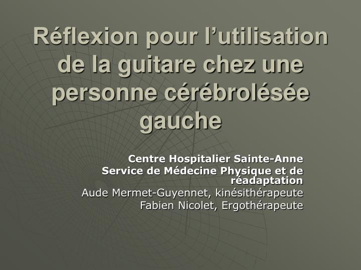 r flexion pour l utilisation de la guitare chez une personne c r brol s e gauche