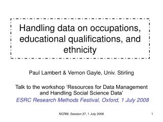 Handling data on occupations, educational qualifications, and ethnicity